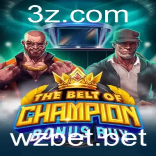 Descubra a Emoção do Jogo TheBeltOfChampionBonusBuy com WZBET